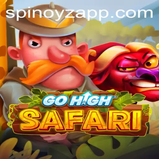 Explore the Thrills of GoHighSafari: An Adventure Game with SPINOYZ